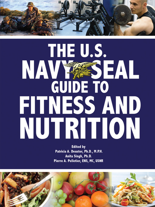 Title details for The U.S. Navy SEAL Guide To Fitness and Nutrition by U.S. Navy - Available